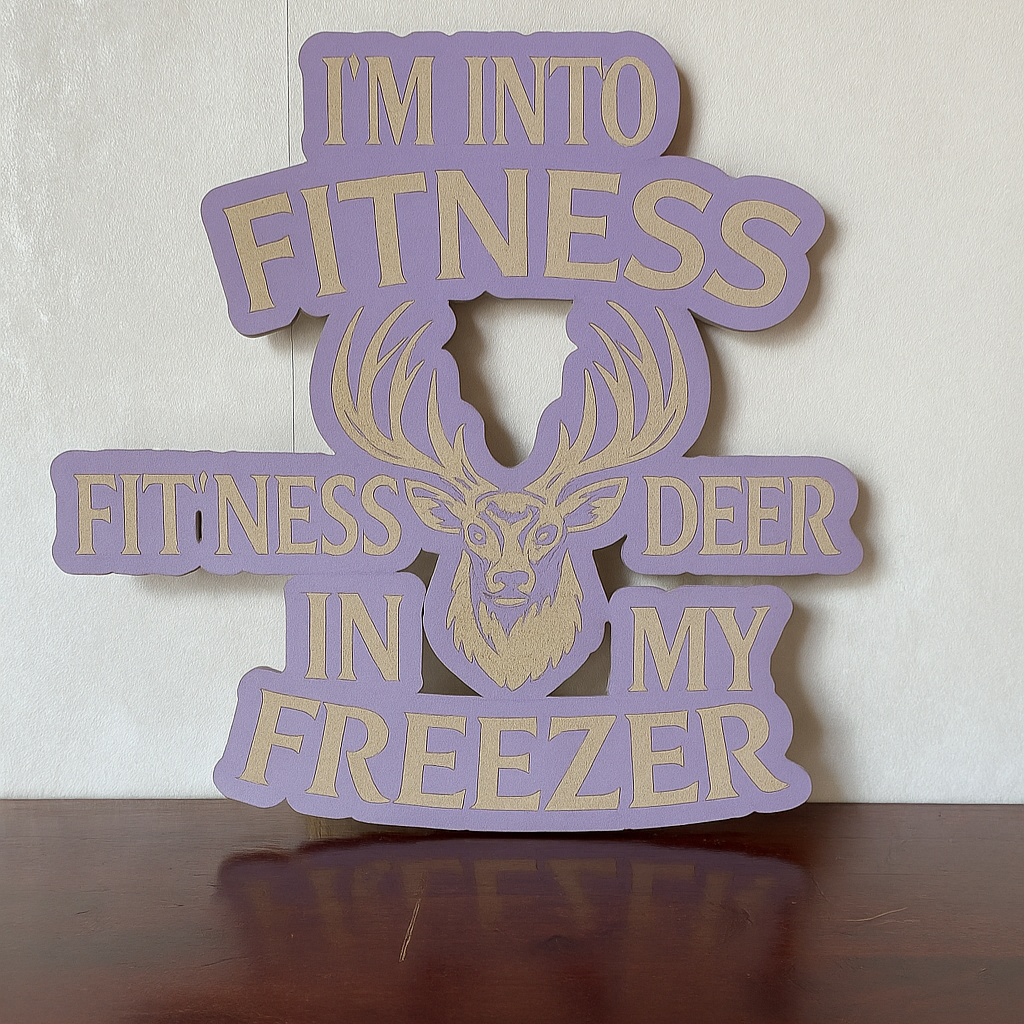 Deer in my Freezer - Laser Wood Designs